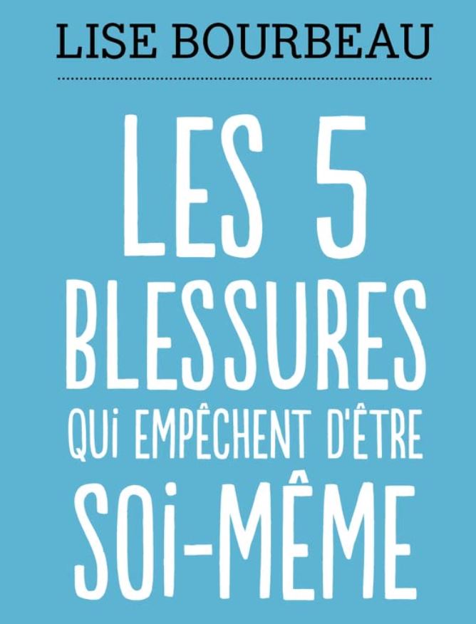 5 blessures de l'ame