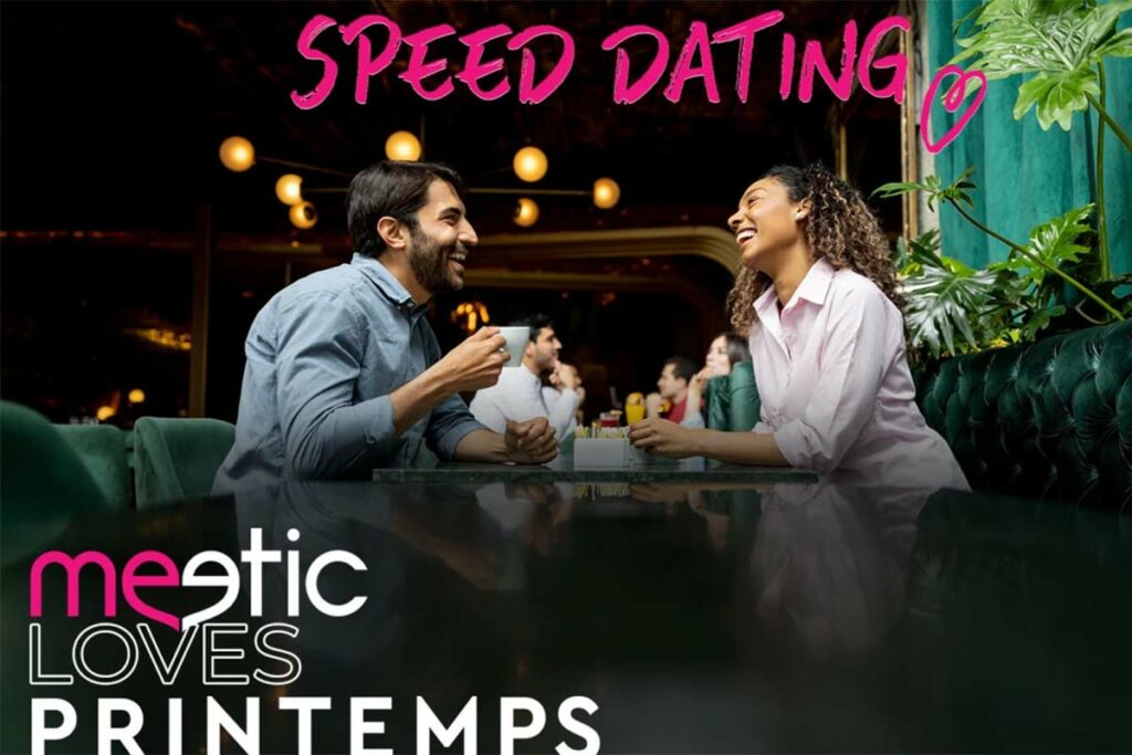 speed dating printemps meetic